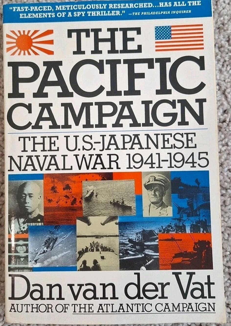 Pacific Campaign: World War II--The US-Japanese Naval War 1941-1945 - GOOD